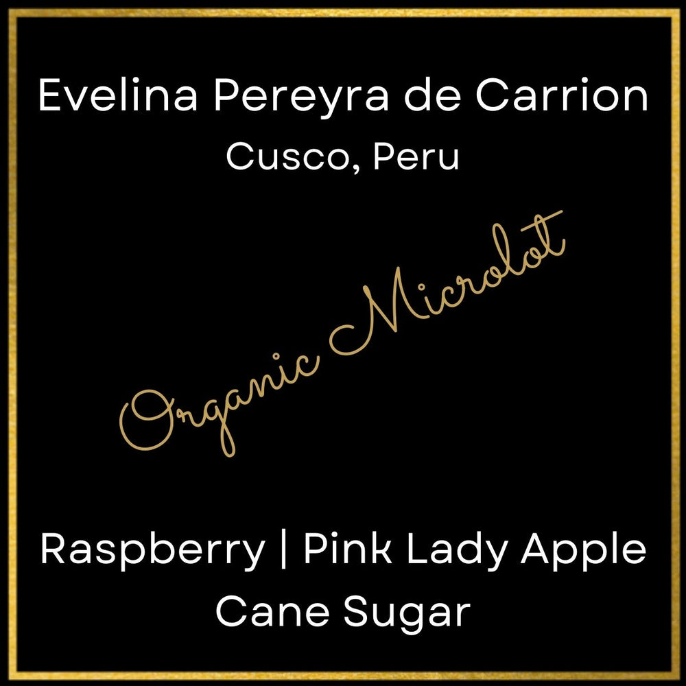Cusco, Peru | Organic Microlot | Evelina Pereyra de Carrion