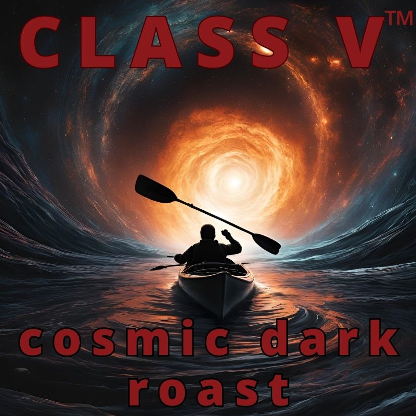 Class V™ | Cosmic Dark Roast